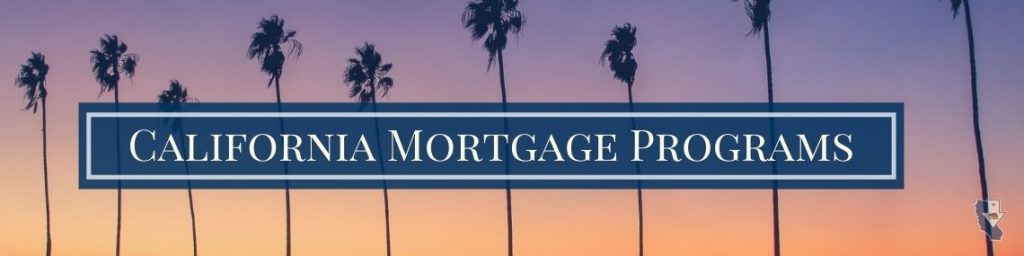 California Mortgage Programs